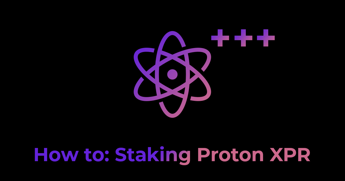 How to: Staking Proton XPR