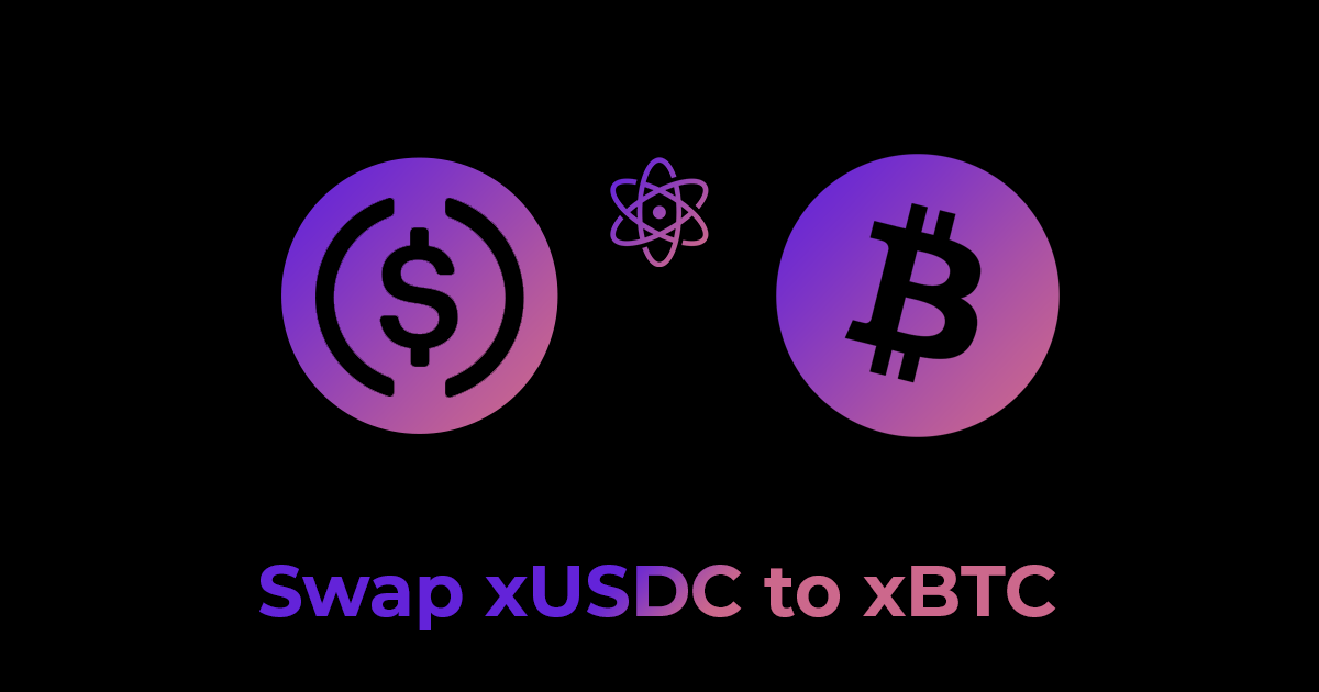 How to: Swap xUSDC to xBTC
