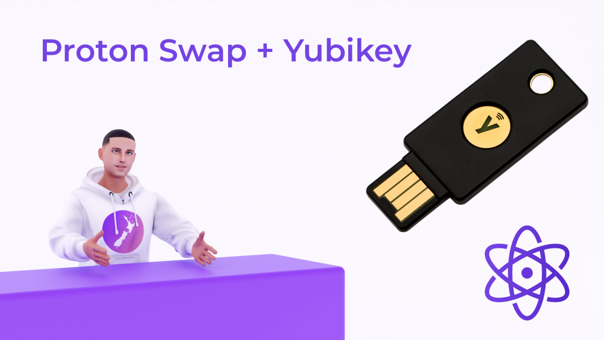 How to use ProtonSwap with a Yubikey